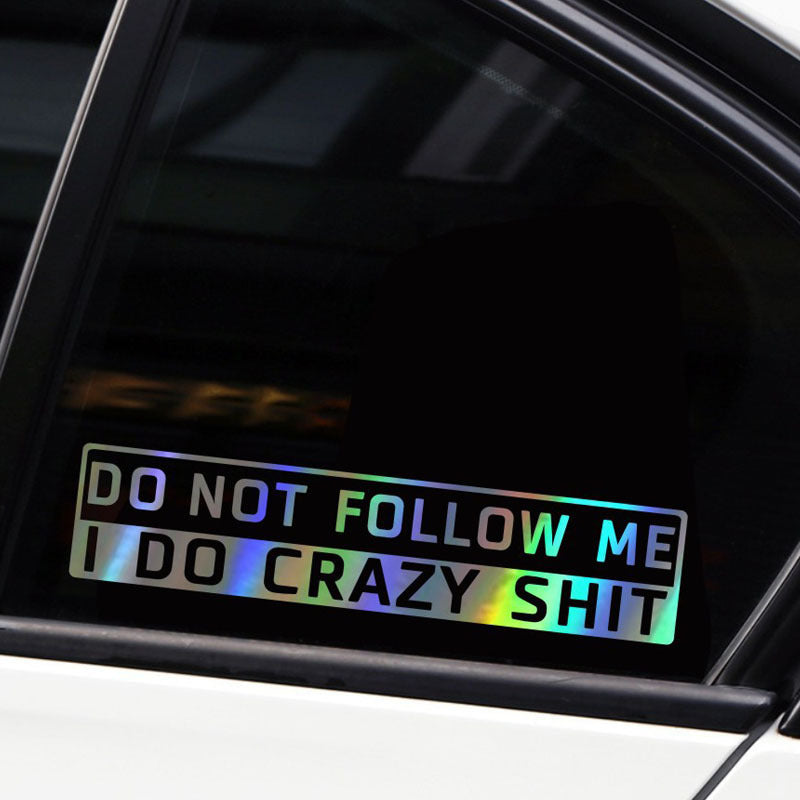 Décoration de voiture, autocollant anglais, ne me suivez pas