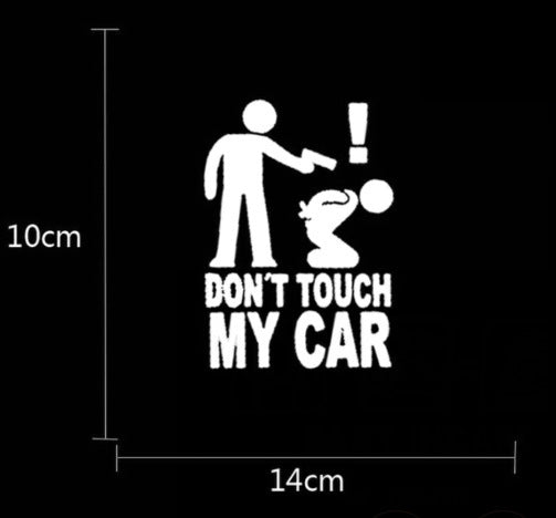 Don't Touch My Car Reflective Bumper Sticker